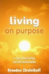 living on purpose...
