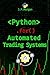 Python for Automated Trading Systems  by J.P. Morgan