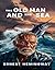 The Old Man and the Sea by Ernest Hemingway