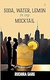 Soda, Water, Lemon In My Mocktail