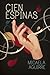 Cien espinas (Spanish Edition)