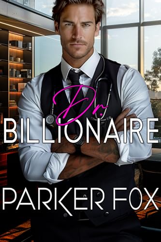 Dr. Billionaire (Kindle Edition)