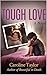 Tough Love by Caroline Taylor