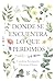 Donde se encuentra lo que perdimos (Spanish Edition)
