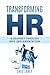 Transforming HR: A Journey Through HRIS Implementation