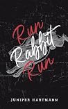 Run, Rabbit, Run (Bunny Tales) Run, Rabbit, Run (Bunny Tales)