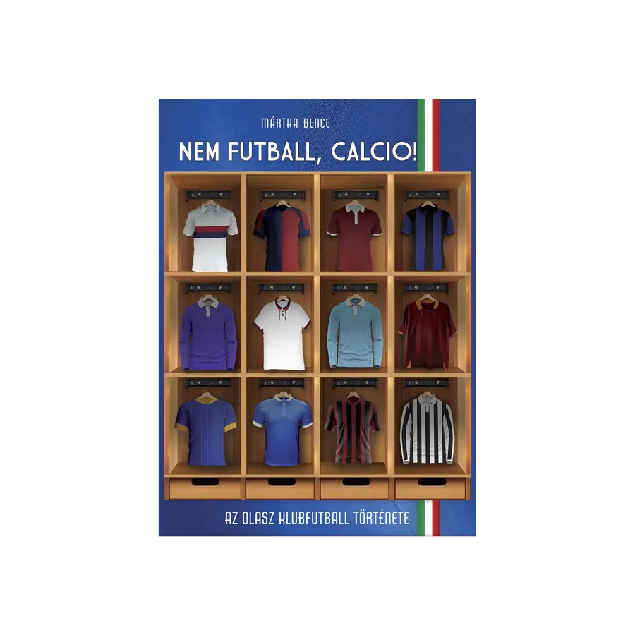 Nem futball, calcio (Az olasz klubfutball története)