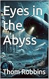Eyes in the Abyss