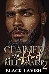 Book cover for Claimed By The Hood Millionaire 2