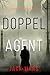 Doppelagent (Ein historischer Tyler Wolf Spionagehriller — Book 1) (German Edition)