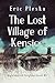 The Lost Village of Kensico: Nightmarish Neighborhood #1