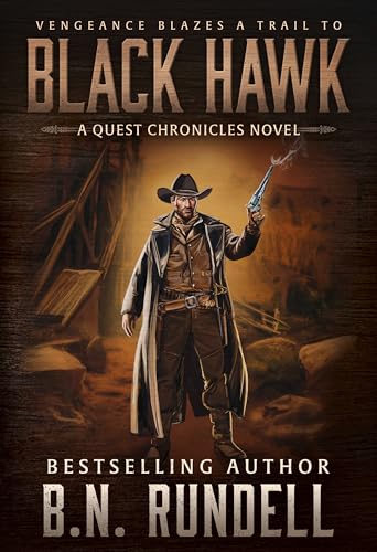 Black Hawk: A Classic Western Series (The Quest Chronicles Book 3)