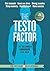 The Testosterone Factor: 23...