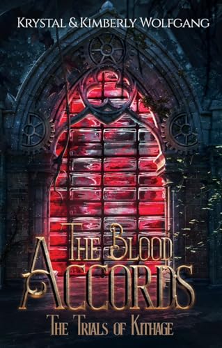 The Blood Accords: The Trials of Kithage (Kindle Edition)