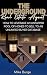 The Underground Real Estate Agent by Mike Burge