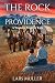 The Rock of Providence: A W...