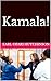Kamala!