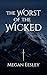 The Worst of the Wicked