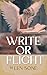 Write or Flight: The Writer...