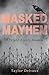 Masked Mayhem: A Fright Nig...