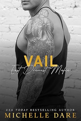 Vail (East Dremest Mafia, #2)