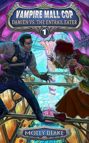 Vampire Mall Cop: Damien vs. the Entrail Eater (Kindle Edition)