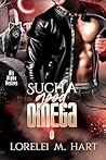 Such a Good Omega (His Alpha Desires, #1)
