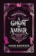 A Ghost in Amber