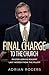 A Final Charge to the Church: Pastor Adrian Rogers' Last Words from the Pulpit