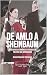 DE AMLO A SHEINBAUM: Decadencia económica y conquista política que continuará (Spanish Edition)