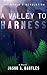 A Valley to Harness: A Nove...