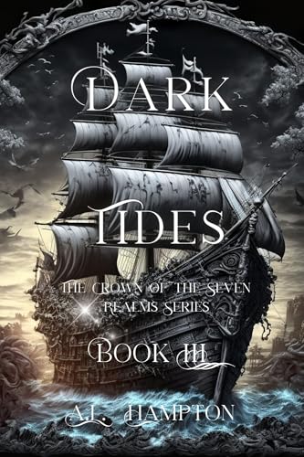 Dark Tides: The Crown of the Seven Realms Series (Kindle Edition)