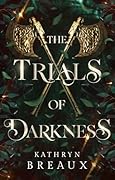 The Trials of Darkness