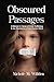 Obscured Passages: A Memoir...