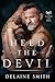 Heed The Devil: Book 2- The...