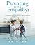 Parenting With Empathy: Con...
