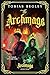 The Archmage (Journals of E...
