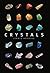 Crystals: A Complete Guide to Crystals and Color Healing