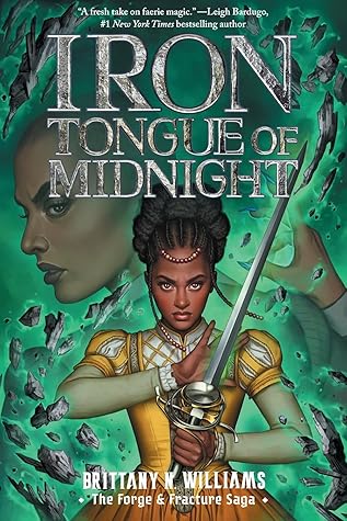 Iron Tongue of Midnight (The Forge & Fracture Saga, #3)