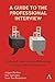 Interviewing Techniques for Professionals