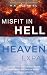 Misfit in Hell to Heaven Expat by M.K. McDaniel Misfit in Hell to Heaven Expat by M.K. McDaniel