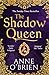 The Shadow Queen