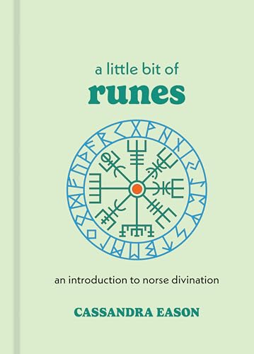 A Little Bit of Runes: An Introduction to Norse Divination (Little Bit Series)
