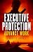 Executive Protection Advanc...
