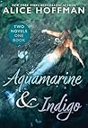 Aquamarine & Indigo (Two Novels, One Book) Aquamarine & Indigo (Two Novels, One Book)