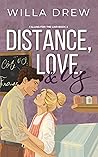 Distance, Love, & Us (Falling for the Liar #3)