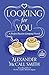 Looking for You (The Perfect Passion Company, #4)