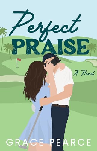 Perfect Praise (Kindle Edition)