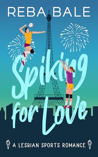 Spiking for Love: A Lesbian Sports Romance (Playing to Win Sapphic Sports Romances)