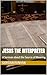 Jesus the Interpreter by Gordan Runyan